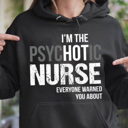 I'm the Psychotic Nurse