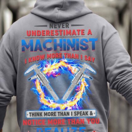 Never Underestimate a Machinist